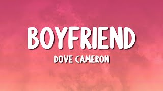 Dove Cameron  Boyfriend Lyrics [upl. by Etom836]