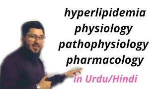 hyperlipidemia antihyperlipidemia  hyperlipidemia pathophysiology amp pharmacologyin Urdu Hindi [upl. by Enirehtakyram]