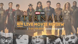 Eternals Movie Review Live  Frames Per Second Podcast [upl. by Aprile]