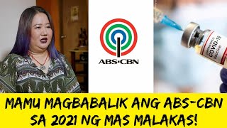 🔴 MAMU’S PREDICTION ABSCBN MAGBABALIK SA 2021  ALAMIN [upl. by Graces]