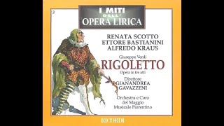 Rigoletto Giuseppe Verdi  Renata Scotto Ettore Bastianini Alfredo Kraus [upl. by Gaby]