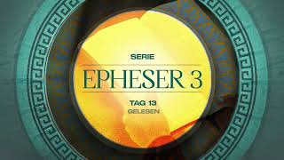 Tag 13 💛 Epheser 378 gelesen [upl. by Pickens]