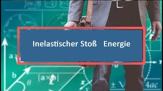 Inelastischer Stoß Energie [upl. by Nehgem]