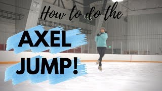 How to Do the Axel Jump Figure Skating Tips [upl. by Htabmas]