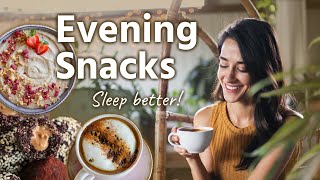 SLEEP BETTER with these evening snacks 😴 [upl. by Iniffit]