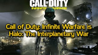 Call of Duty Infinite Warfare  Halo The Interplanetary War [upl. by Ieluuk251]