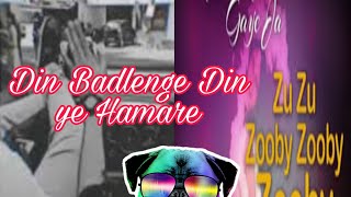 Din Badlenge Din ye Hamare  Zoby Zoby  2020 New Status Song [upl. by Caprice689]