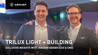 TRILUX Light  Building LIVE Exclusive Insights with Joachim Geiger CSO amp CMO in Frankfurt [upl. by Suilenrac]