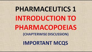 PHARMACY PHARMACEUTICS 1  INTRODUCTION TO PHARMACOPOEIAS [upl. by Eiral840]