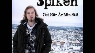 Spiken  Tar Mig Genom Allt Från albumet quotDet Här Är Min Stilquot [upl. by Neelat]