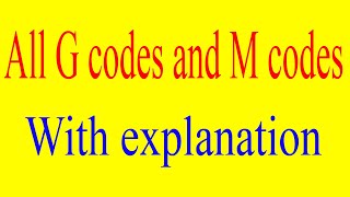 G codes and M codes for CNC programming  important G codes  Important M codes  gcode mcode [upl. by Peyton963]