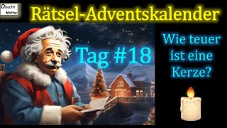 🎄18 RätselAdventskalender Wie teuer ist eine Kerze🎄 [upl. by Perla]