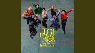 TGI Friday Night Japanese Version [upl. by Nilcaj614]