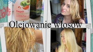 OLEJOWANIE WŁOSÓW ♡ STYLIZACJE [upl. by Areht]