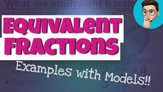 Equivalent Fractions  FULL LESSON PRACTICE PROBLEMS AND SOLUTIONS [upl. by Yenial]