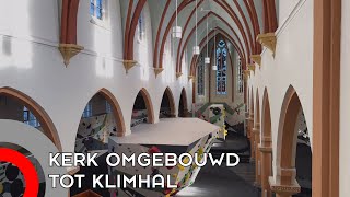 Monumentale kerk in Veldhoven omgebouwd tot klimhal [upl. by Stamata190]