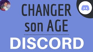 CHANGER DATE de NAISSANCE sur Discord comment modifier SON AGE et date danniversaire dans DISCORD [upl. by Ecidnarb]