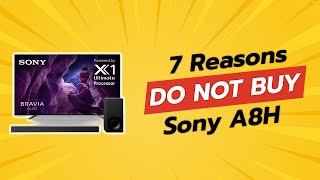 DONT BUY Sony A8H 65Inch TV BEFORE WATCHING THIS VIDEO 😱📺 7 Shocking Reasons [upl. by Assenay]