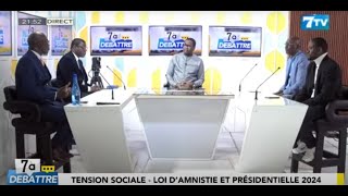 🔴DIRECT 7àdébattre Tension Sociale loi d’amnistie et Présidentielle 2024 [upl. by Leisam]