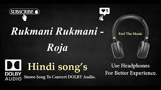 Rukmani Rukmani  Roja  Dolby audio song [upl. by Enirbas522]