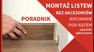 Jak Zamontować Listwy Przypodłogowe Bez Zakończeń i Narożników Docinanie Listew Pod Kątem 45 stopni [upl. by Monteith]