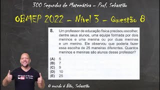 OBMEP 2022  Nível 3  Questão 8  Professor de Educação Física [upl. by Aynot]