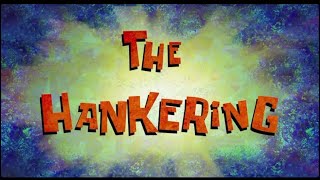 The Hankering Title Card [upl. by Tala132]