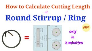 How to Calculate Cutting Length of Round Stirrup  Round Ring or Circle ringStirrup Cutting lengt [upl. by Maren486]