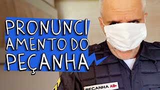 PRONUNCIAMENTO DO PEÇANHA [upl. by Laflam730]