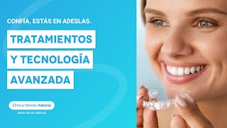 Confía estás en Adeslas Tratamientos y tecnología avanzada  Adeslas Dental [upl. by Pilar]