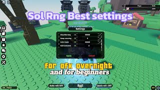 Sol Rng Best Setting For afk Overnight And for Beginners [upl. by Ahsilahk]