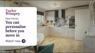 Taylor Wimpey  New homes you can personalise before you move in [upl. by Ellennaj]