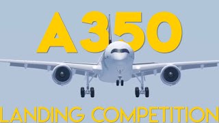 NEW A350 Landing Competition In PROJECT FLIGHT [upl. by Nollat511]