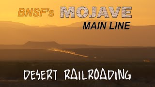 BNSFs Mojave Main Line [upl. by Lebyram]