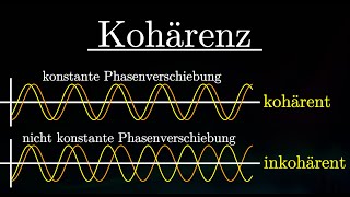 Kohärenz EINFACH erklärt  Licht Wellen Kohärenzzeit amp Kohärenzlänge Physik [upl. by Eniledgam]