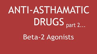 Antiasthmatic Drugs Part 2 Pharmacology of Beta2 Agonists  Dr Shikha Parmar [upl. by Nnyla918]