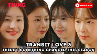 Transit Love 3 Cast Revealed New Concept and New Rule Added Lets Check It Out [upl. by Mitzie]