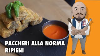 PACCHERI ALLA NORMA RIPIENI  La Cucina Del Presidente [upl. by Todhunter]