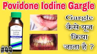 How to use Povidone Iodine Gargle cipladine  Betadine [upl. by Whang]