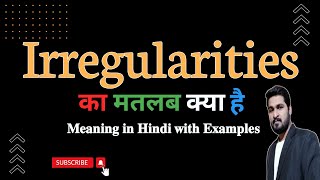 Irregularities meaning in Hindi  Irregularities का हिंदी अर्थ  English vocabulary in Hindi [upl. by Nolyat]