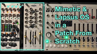 Mimetic Digitalis amp Lapsos OS modulation in another patch from scratch [upl. by Annayhs]