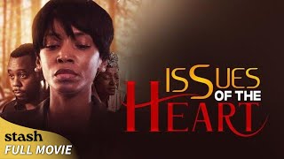 Issues of the Heart  Romance Drama  Full Movie  Black Cinema [upl. by Sirod917]