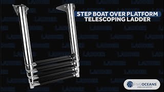 Step Boat Over Platform Telescoping Ladder BY FIVEOCEANS [upl. by Aicilehp55]