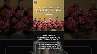 22 juni vindt er fantastisch concert plaats van Soli Deo Gloria in Bolsward Ben jij erbij [upl. by Atirehc]