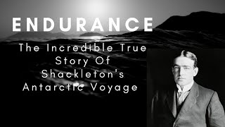 Shackletons Endurance  Incredible True Story Documentary [upl. by Barrow]