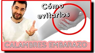 ¿Cuáles son las causas de los 💥 CALAMBRES EMBARAZO 💥 y cómo evitarlos 🤰 [upl. by Anelam]