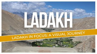 Ladakh in Focus A Visual Journey [upl. by Ledoux541]