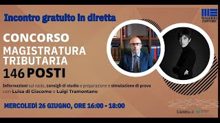 Concorso Magistratura Tributaria tutte le info sul ruolo e come prepararsi alla preselettiva [upl. by Kowtko]