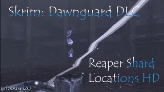 SkyrimDawnguard DLCReaper Shard locations HD [upl. by Oihsoy]