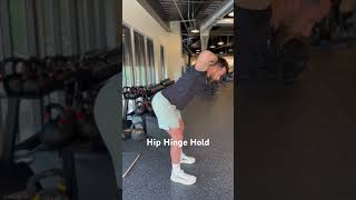 Hip Hinge Hold [upl. by Belshin]